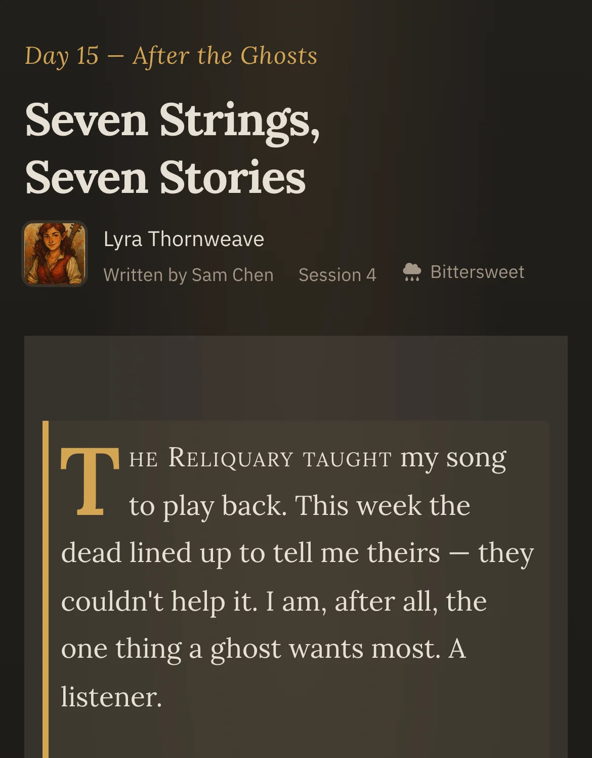 A player's memory of Session 4: Lyra Thornweave's journal, written by Sam Chen, recalls listening to the ghosts of the Crownhold.